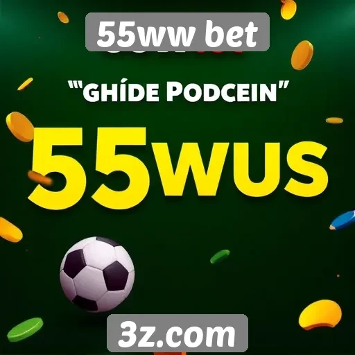 Ofertas de bônus e promoções no 55ww bet